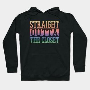 Straight Outta The Closet Hoodie